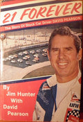 21 Forever: The Story of Stock Car Driver David Pearson Jim Hunter and David