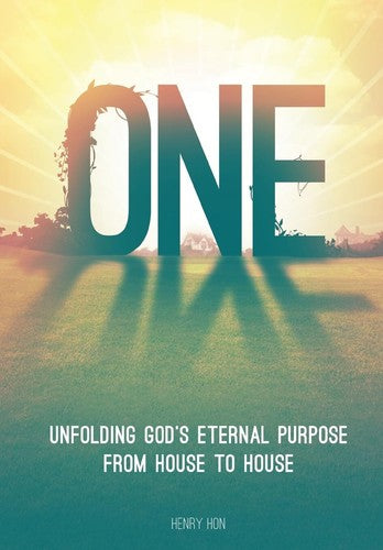 One: Unfolding God's Eternal Purpose from House to House [Paperback] Hon, Henry