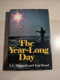 The Year-Long Day: One Man's Arctic First Edition