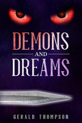 Demons and Dreams by Gerald Thompson