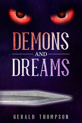 Demons and Dreams by Gerald Thompson
