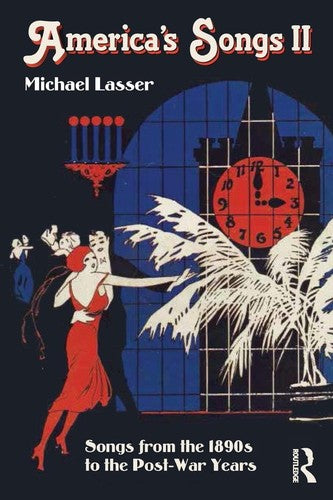 America's Songs II by Michael Lasser Music History Popular Songs Paperback