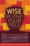 Wise Beyond Your Field [Paperback] Napier, Nancy K.; Schert, John Michael;