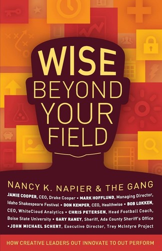 Wise Beyond Your Field [Paperback] Napier, Nancy K.; Schert, John Michael;