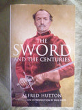The Sword and the Centuries by Alfred Hutton Hardcover Fencing History