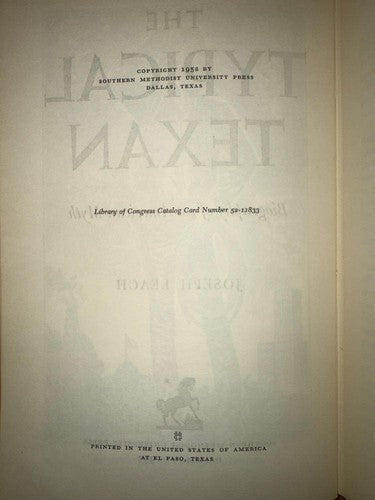SIGNED 1ST EDITION The Typical Texan By Joseph Leach 1952 SMU Press Cisneros