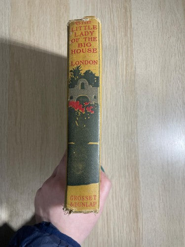 The Little Lady in the Big House Jack London 1916 First Edition Vintage