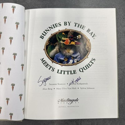 Bunnies by the Bay Meets Little Quilts by Suzanne Knutson (Hardcover) SIGNED!