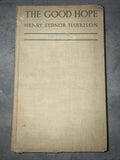The Good Hope by Henry Sydnor Harrison 1931 First Edition Vintage Novel