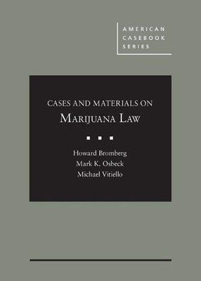 Cases and Materials on Marijuana Law (American Casebook Series) [Hardcover]