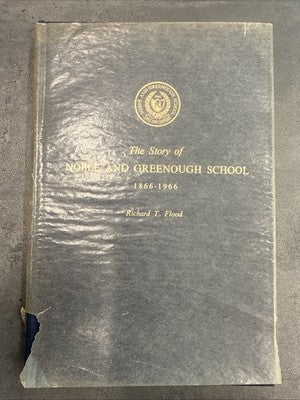 The  Story of Noble and Greenough School