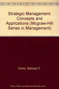 Strategic Management: Concepts and Applications (McGraw-Hill Series in