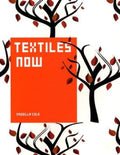 Textiles Now by Drusilla Cole - Contemporary Textile Art Design Book