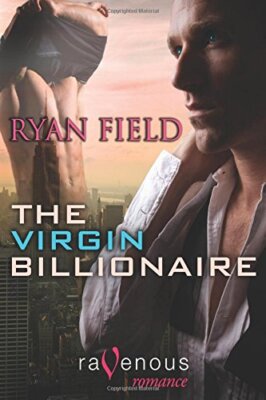 The Virgin Billionaire by Ryan Field Romance Novel Book