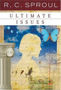 Ultimate Issues (R. C. Sproul Library) [Paperback] Sproul, R.C.