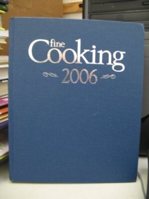 Fine Cooking Magazine 2006 Annual Hardcover Collection Cookbook Recipes