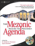 The Mezonic Agenda: Hacking the Presidency [Paperback] Thomson, Herbert and