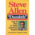 Dumbth and 81 Ways to Make Americans Smarter by Steve Allen