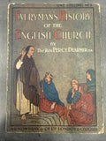 Everyman's History of the English Church By Rev. P. Dearmer D.D. First Edition
