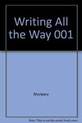 Writing All the Way by William J. McCleary - Writing Skills Composition Book