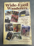 Wide-Eyed Wanderers : A Befuddling Journey from the Rat Race SIGNED both authors
