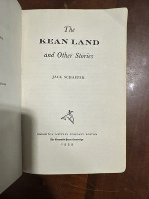 THE KEAN LAND - First Edition First Print HC by Jack Schaefer