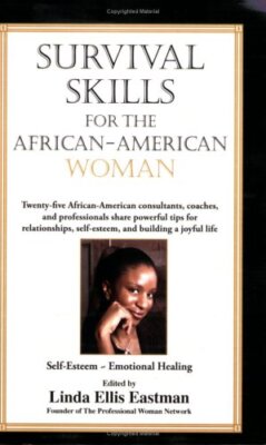 Survival Skills for the African American Woman [Paperback] Linda Ellis Eastman