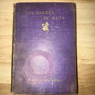 Garden of Nuts: Mystical Expositions & Christian Mysticism 1905 First Edition