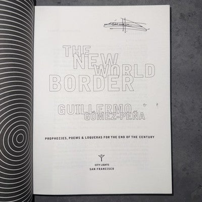 New World Border Prophecies Poems Loqueras SIGNED Guillermo Gomez-Pena