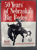FIFTY YEARS OF NEBRASKA'S BIG RODEO (LIMITED SOUVENIR BICENTENNIAL EDITION)