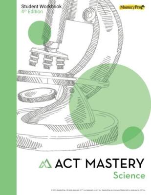 ACT Science Student Workbook MasteryPrep Test Prep Study Guide Practice Book