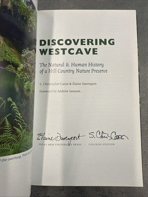 Discovering Westcave The Natural & Human History of a Hill Country Nature SIGNED