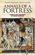 Annals of a Fortress: Twenty-two Centuries of Siege Warfare (Dover Military