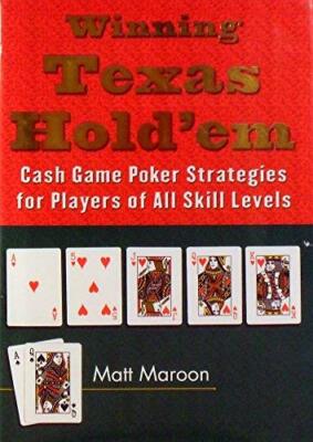 The Complete Book of Texas Hold 'em Poker by Matt Maroon Strategy Guide