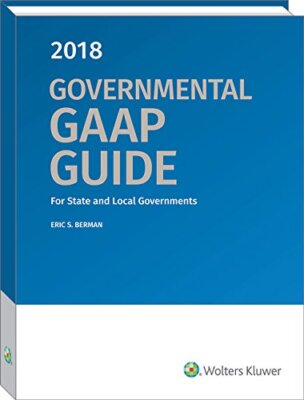 Governmental GAAP Guide 2018: For State and Local Governments [Paperback]