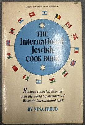 The international Jewish cook book Recipes collected from all over the world