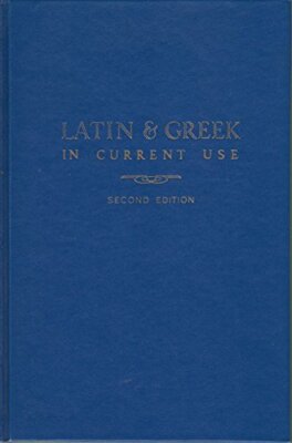 Latin and Greek in Current Use by Eli Burriss (1949-06-30) [Hardcover] unknown