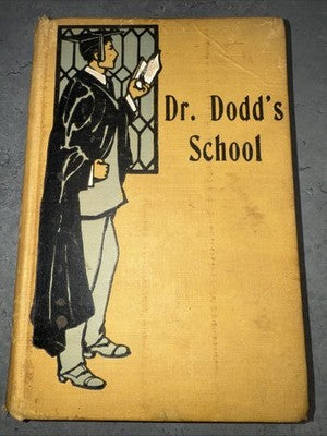 Dr. Dodd's School 1892 First  Edition