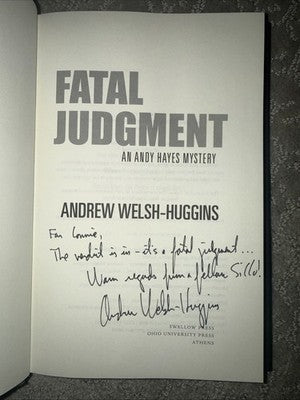 SIGNED! Fatal Judgment: An Andy Hayes Mystery by Welsh-Huggins, Andrew
