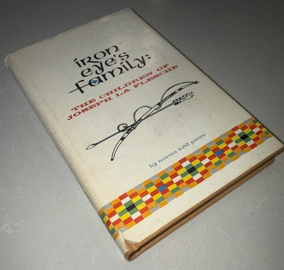 SIGNED IRON EYE'S FAMILY: The Children of Joseph La Flesche. By Norma Kidd Green