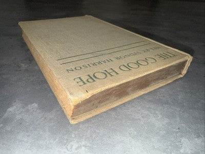 The Good Hope by Henry Sydnor Harrison 1931 First Edition Vintage Novel
