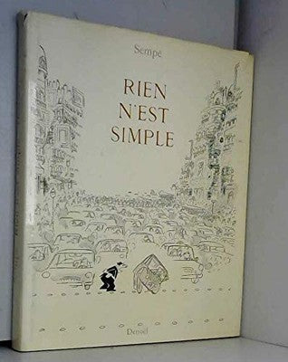Rien N'est Simple by Jean-Jacques Sempé French Edition Denoël