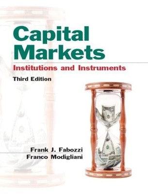 Capital Markets Institutions and Instruments Fabozzi Modigliani Finance Book