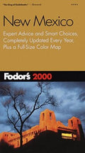 Fodor's New Mexico 2000 Travel Guide Complete Vacation Planning Resource