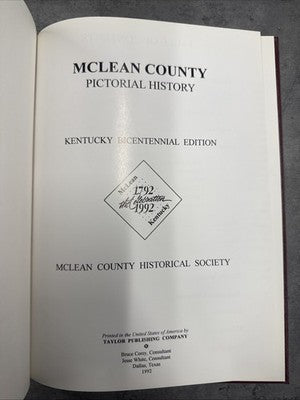 McLean County Pictorial History 1854-1992 Kentucky Bicentennial Edition