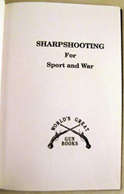 Sharpshooting for Sport & War by W.W. Greener - Vintage Shooting Manual