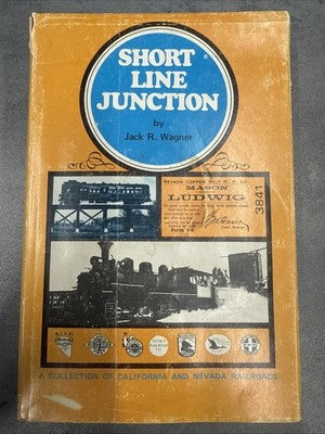 Short Line Junction Jack R Wagner SIGNED Railroad Train Book