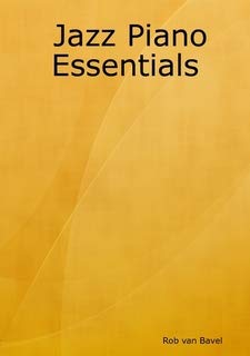 Jazz Piano Essentials [Spiral-bound] Rob van Bavel - Good