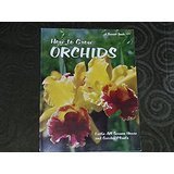 HOW TO GROW ORCHIDS [Paperback] Sunset Books - Good