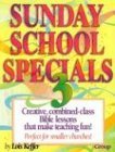 Sunday School Specials (Sunday School Specials) 3 Keffer, Lois and McMahan, Candace